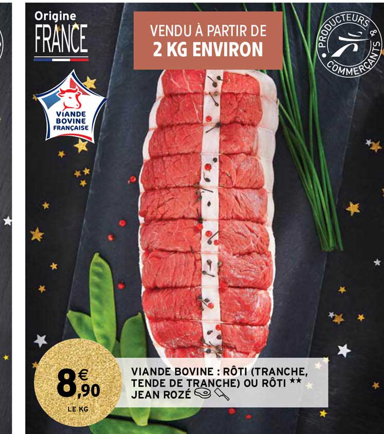 viande bovine : rôti (tranche, tende de tranche) ou rôti ** jean rozé