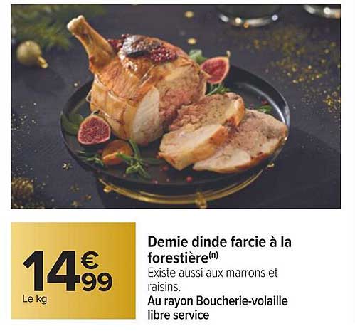 Demie Dinde Farcie à La Forestière