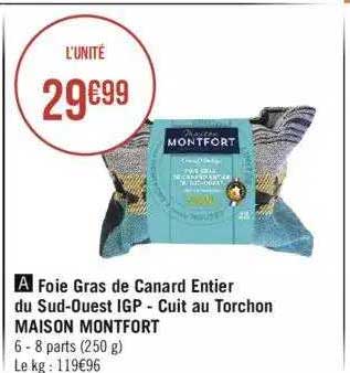 foie gras de canard entier du sud-ouest igp cuit au torchon maison montfort