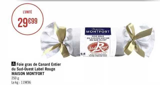 Foie Gras De Canard Entier Du Sud-ouest Label Rouge Maison Montfort