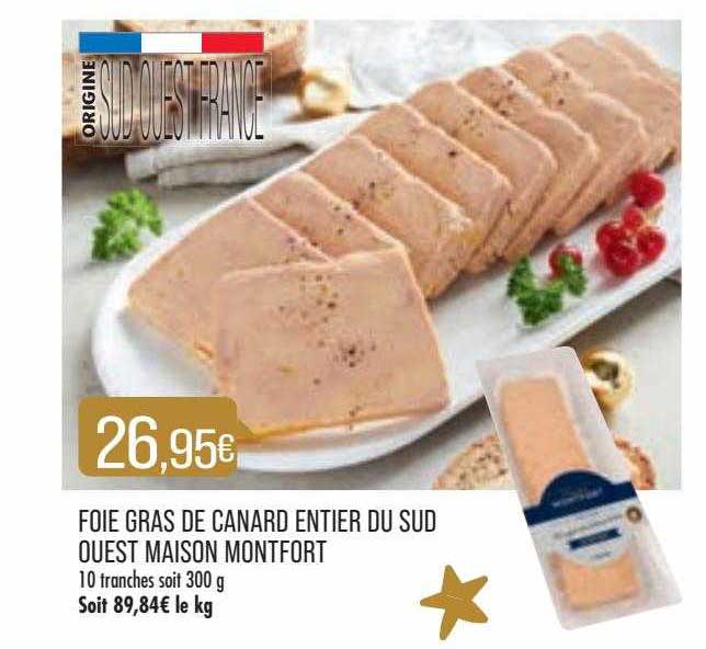 foie gras de canard entier du sud ouest maison montfort