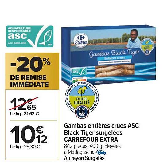 gambas entières crues asc black tiger surgelées carrefour extra
