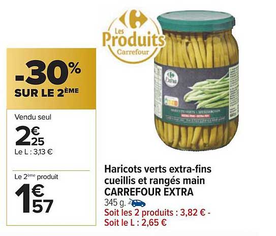 haricots verts extra-fins cueillis et rangés main carrefour extra