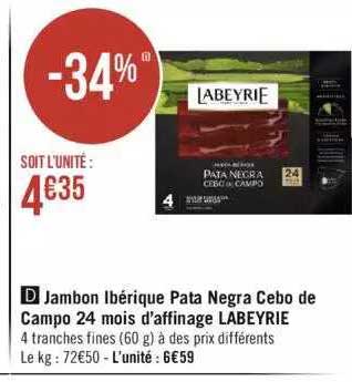 jambon ibérique pata negra cebo de campo 24 mois d'affinage labeyrie
