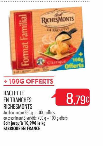 raclette en tranches riches monts