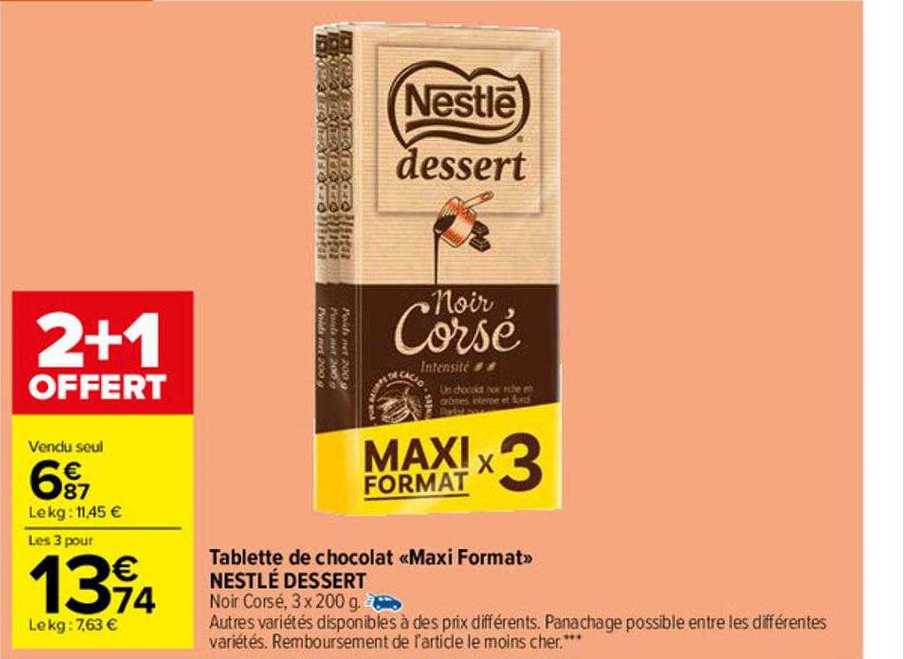 tablette de chocolat "maxi format" nestlé dessert