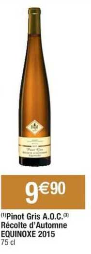 pinot gris a.o.c. récolte d'automne equinoxe 2015