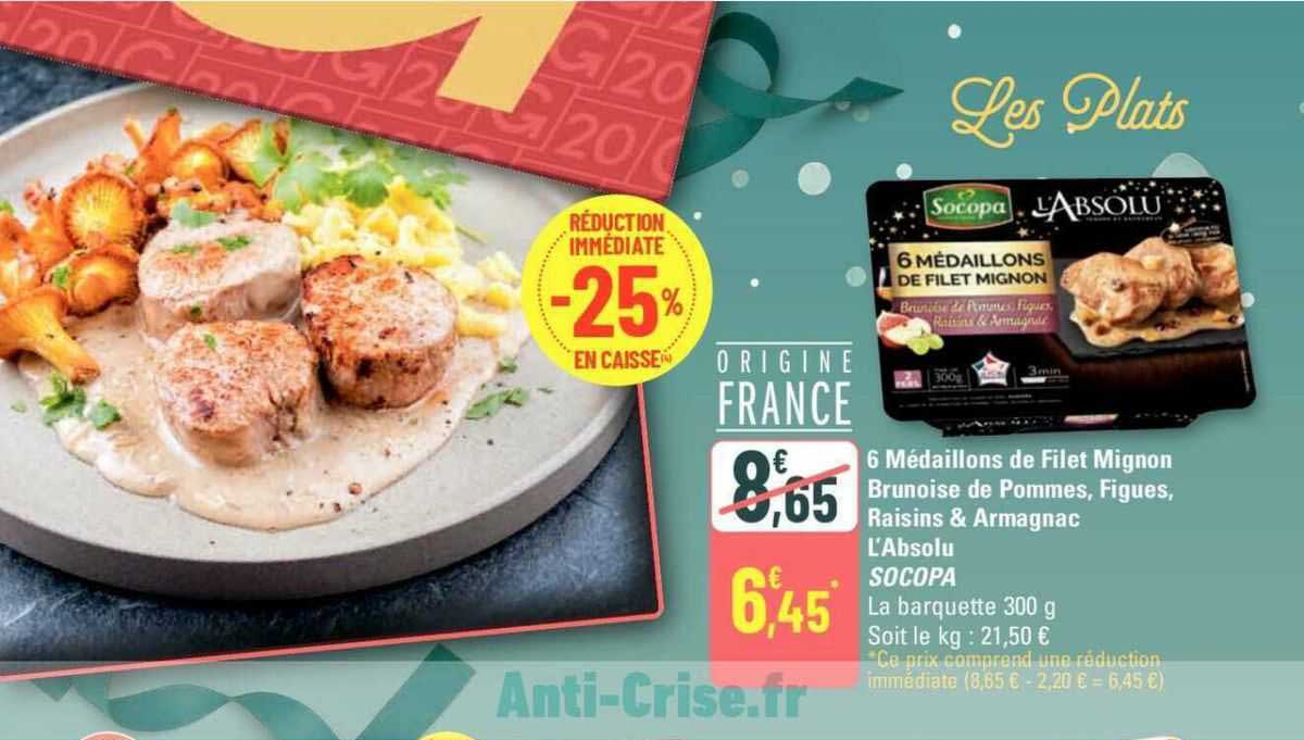 6 médaillons de filet mignon brunoise de pommes, figues, raisins & armagnac l'absolu socopa