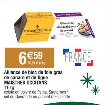 alliance de bloc de foie gras de canard et de figue maistres occitans
