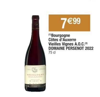 bourgogne  côtes d'auxerre vieilles vignes a.o.c domaine persenot 2022
