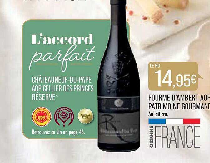 châteauneuf-du-pape aop cellier des princes réserve, fourme d'ambert aop patrimoine gourmand