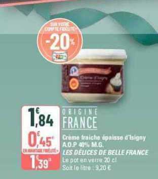 crème fraîche épaisse d'isigny a.o.p. m.g. les délices de belle france