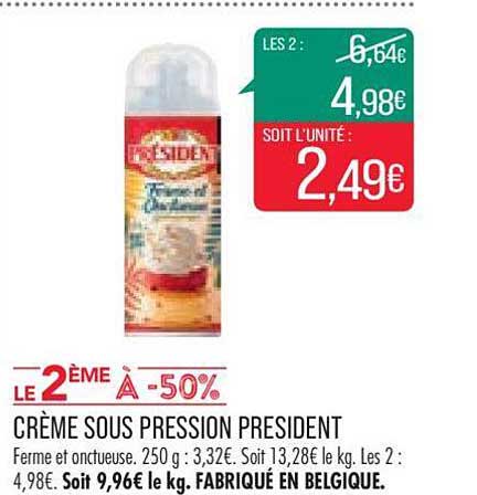 crème sous pression président