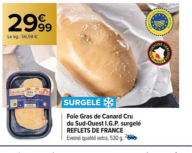 foie gras de canard cru du sud-ouest i.g.p. surgelé reflets de france