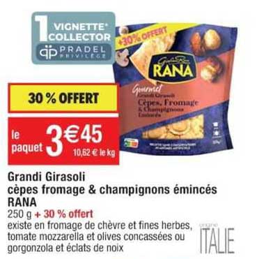 grandi girasoli cèpes fromage & champignons émincés rana