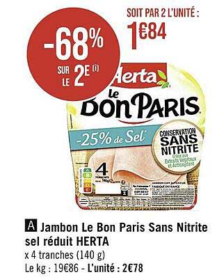 jambon le bon paris sans nitrite sel réduit herta