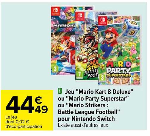 jeu "mario kart 8 deluxe" ou "mario party superstar" ou "mario strikers : battle league football" pour nintendo switch