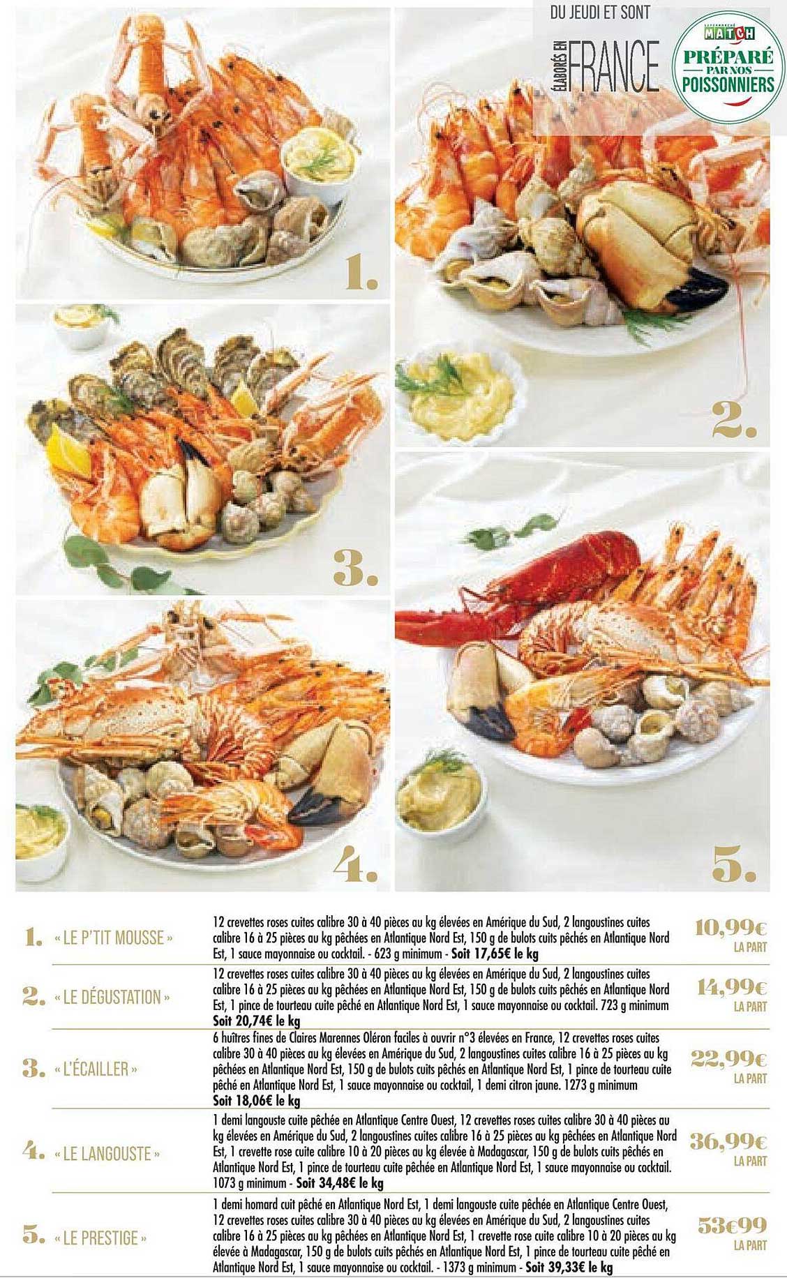 le p'tit mousse, le dégustation, l'écailler, le langouste, le prestige