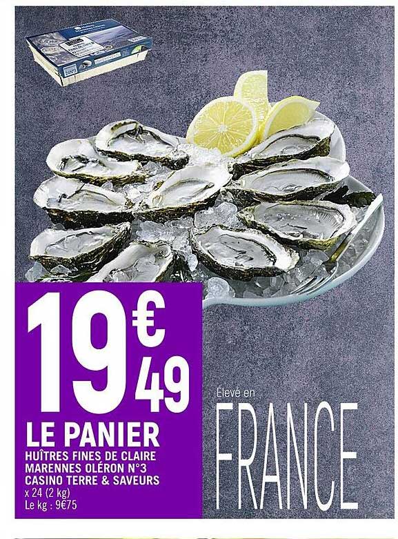 le panier : huîtres fines de claire marennes oléron n°3 casino terre & saveurs