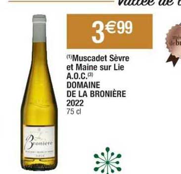 muscadet sèvre et maine sur lie a.o.c. domaine de la bronière 2022