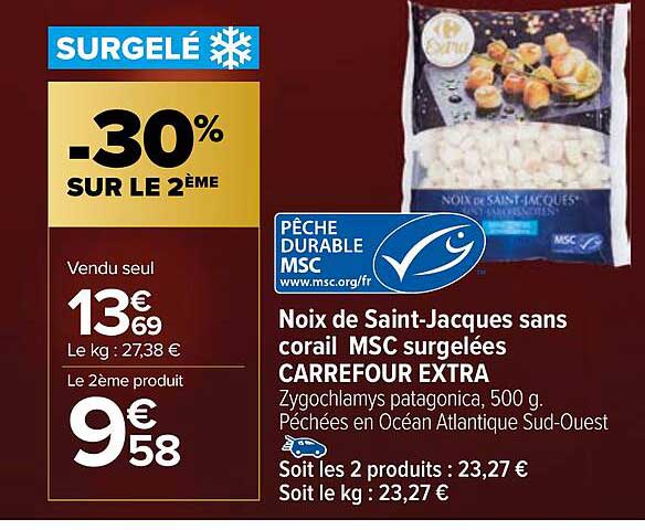 noix de saint-jacques sans corail msc surgelées carrefour extra