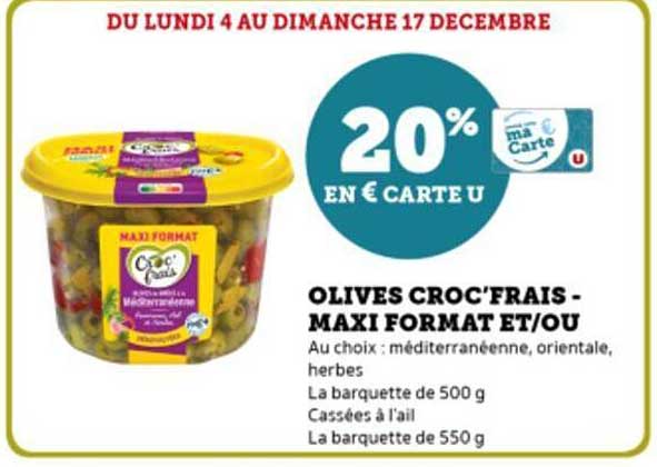 olives croc'frais - maxi format et/ou