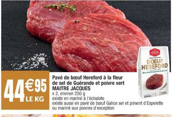 pavé de bœuf hereford à la fleur de sel de guérande et poivre vert maître jacques
