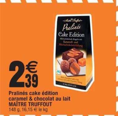 pralinés cake édition caramel & chocolat au lait maître truffout