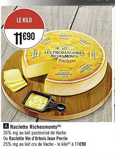 raclette richesmonts ou raclette vin d'arbois jean perrin