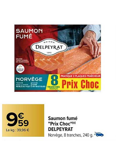 Saumon Fumé "prix Choc" Delpeyrat