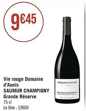vin rouge domaine d'aunis saumur champigny grande réserve