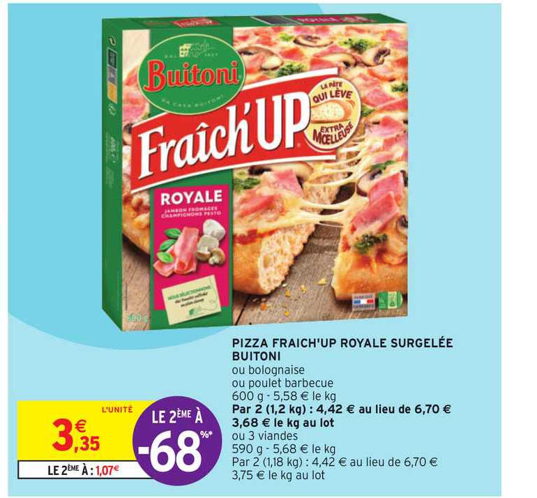 pizza fraich'up royale surgelée buitoni