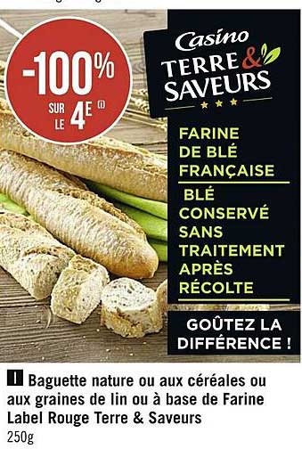 Baguette Nature Ou Aux Céréales Ou Aux Graines De Lin Ou à Base De Farine Label Rouge Terre & Saveurs