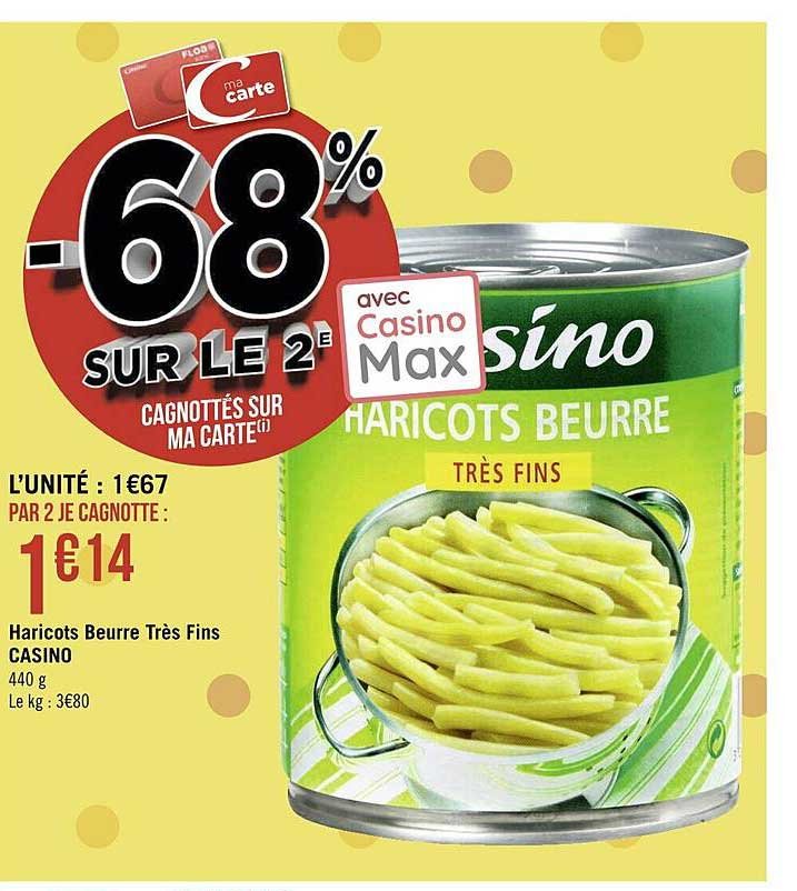 haricots beurre très fins casino