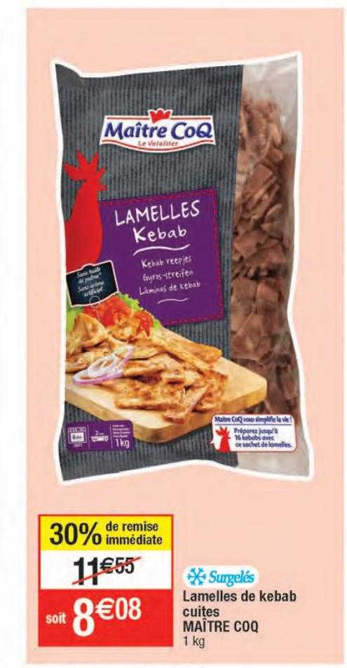 lamelles de kebab cuites maître coq