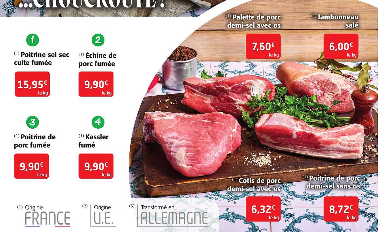 poitrine sel sec cuite fumée, échine de porc fumée, poitrine de porc fumée, kassler fumé, palette de porc demi-sel avec os, jambonneau salé, cotis de porc demi-sel avec os, poitrine de porc demi-sel