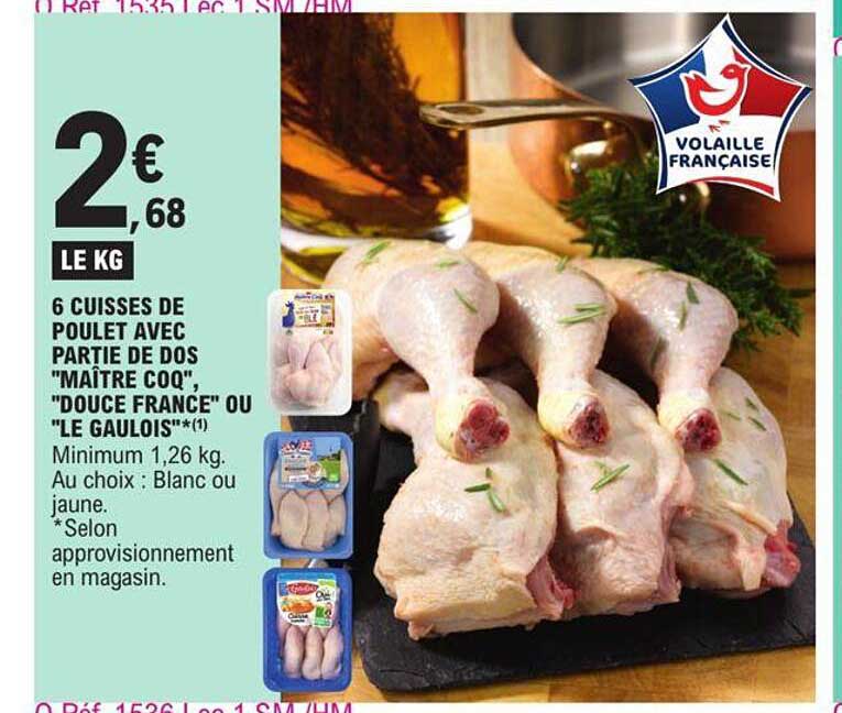 6 cuisses de poulet avec partie de dos maître coq, douce france ou le gaulois