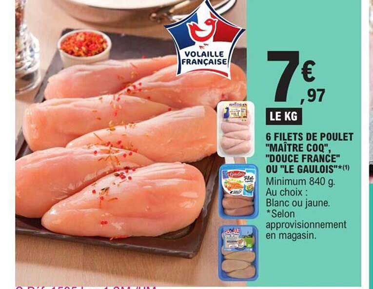 6 filets de poulet maître coq, douce france ou le gaulois