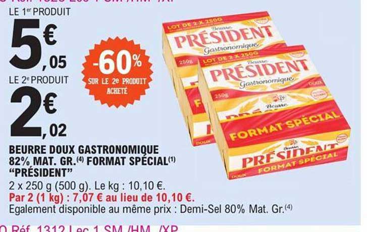 beurre doux gastronomique 82% mat. gr. format spécial "président"