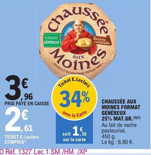 chaussée aux moines format généreux 25% mat.gr.