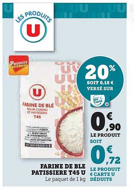 farine de blé pâtissière t45 u