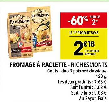 fromage à raclette - riches monts