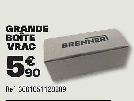 grande boîte vrac brenner