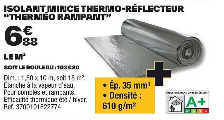 isolant mince thermo-réflecteur "therméo rampant"