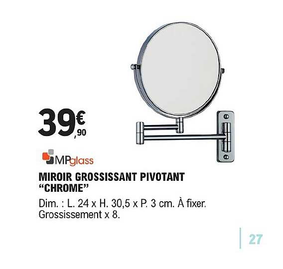 mpglass miroir grossissant pivotant chrome