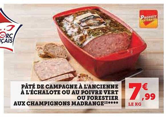 pâté de campagne à l'ancienne à l'échalote ou au poivre vert ou forestier aux champignons madrange