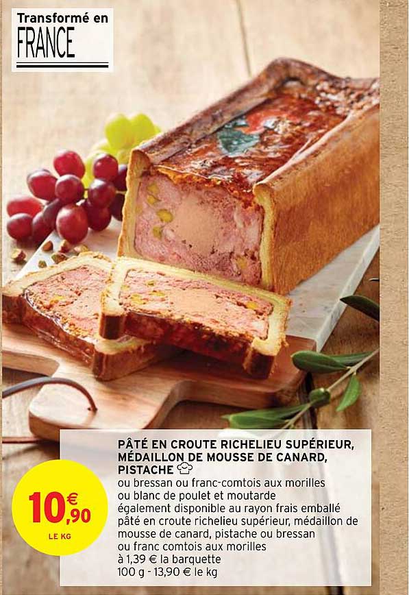 Pâté En Croute Richelieu Supérieur, Médaillon De Mousse De Canard, Pistache
