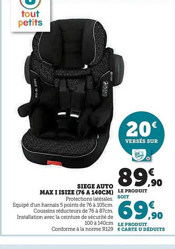 siège auto max i size (76 à 140 cm)