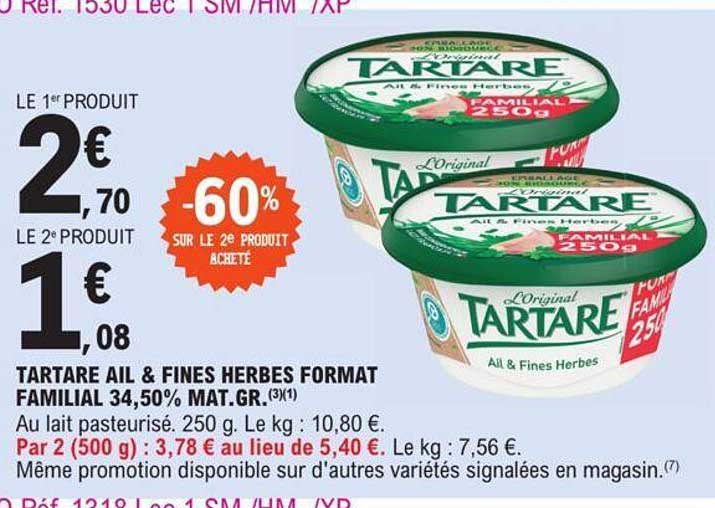 tartare ail & fines herbes format familial 34,50% mat.gr.