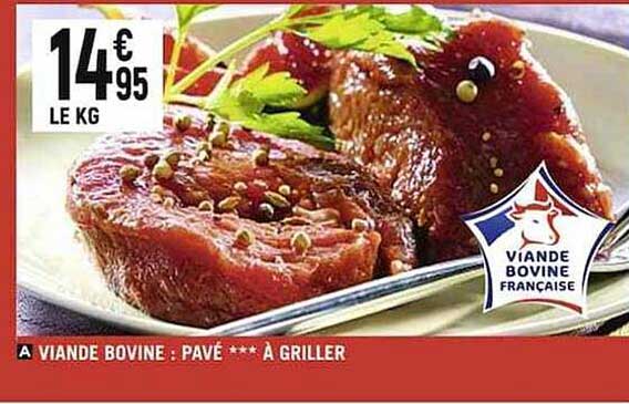 Viande Bovine : Pavé *** à Griller